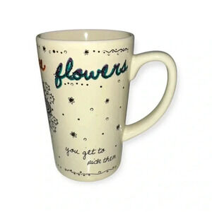 Natural life Friends are flowers, you get to pick coffee tea mug